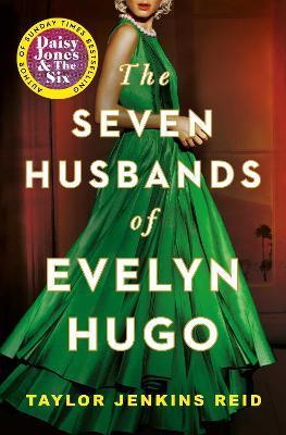 The Seven Husbands of Evelyn Hugo : The Sunday Times Bestseller                                                                                       <br><span class="capt-avtor"> By:Reid, Taylor Jenkins                              </span><br><span class="capt-pari"> Eur:11,37 Мкд:699</span>